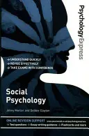 Pszichológia Expressz: Szociálpszichológia - Psychology Express: Social Psychology