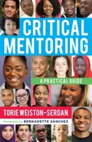 Kritikus mentorálás: A Practical Guide - Critical Mentoring: A Practical Guide