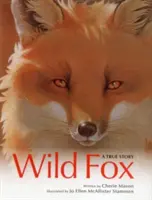 Wild Fox: A True Story