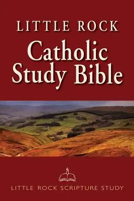 Little Rock Katolikus Tanulmányi Biblia-NABRE - Little Rock Catholic Study Bible-NABRE