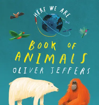 Itt vagyunk: Állatok könyve - Here We Are: Book of Animals