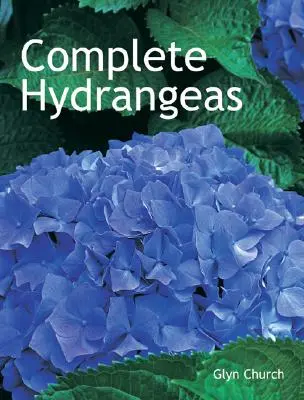 Teljes hortenziák - Complete Hydrangeas