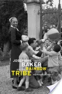 Josephine Baker és a Szivárvány Törzs - Josephine Baker and the Rainbow Tribe