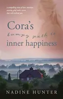 Cora rögös útja a belső boldogsághoz - Cora's bumpy path to inner happiness