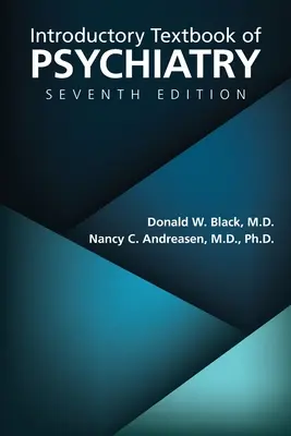 A pszichiátria bevezető tankönyve, hetedik kiadás - Introductory Textbook of Psychiatry, Seventh Edition