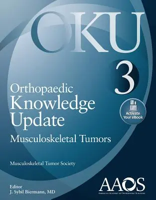 Ortopédiai tudásfrissítés: Mozgásszervi daganatok 3: Nyomtatás + eKönyv - Orthopaedic Knowledge Update: Musculoskeletal Tumors 3: Print + eBook