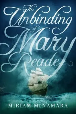 Mary Reade feloldozása - The Unbinding of Mary Reade