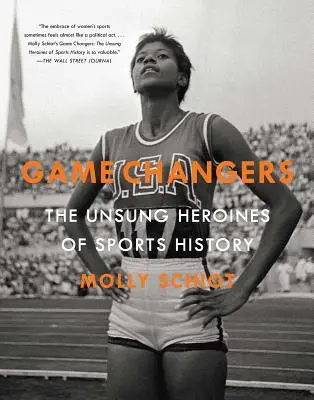 Game Changers: A sporttörténelem meg nem énekelt hősnői - Game Changers: The Unsung Heroines of Sports History