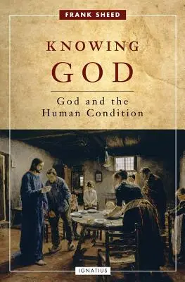 Istent megismerni: Isten és az emberi állapot - Knowing God: God and the Human Condition