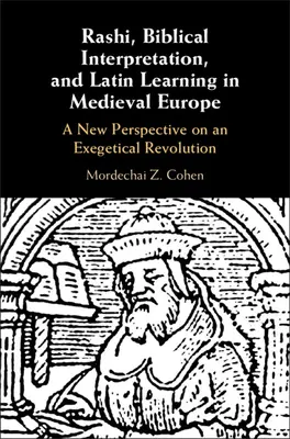 Rashi, a bibliaértelmezés és a latin nyelvtanulás a középkori Európában - Rashi, Biblical Interpretation, and Latin Learning in Medieval Europe