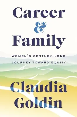 Karrier és család: A nők évszázados útja a méltányosság felé - Career and Family: Women's Century-Long Journey Toward Equity