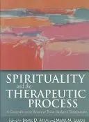 A spiritualitás és a terápiás folyamat: Átfogó forrás a felvételtől a befejezésig - Spirituality and the Therapeutic Process: A Comprehensive Resource from Intake to Termination