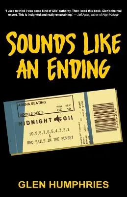 Sounds Like An Ending: Midnight Oil, 10-1 és Red Sails in the Sunset (Vörös vitorlák a naplementében) - Sounds Like An Ending: Midnight Oil, 10-1 and Red Sails in the Sunset