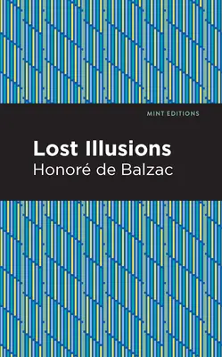 Elveszett illúziók - Lost Illusions