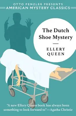 A holland cipő rejtélye: Egy Ellery Queen-rejtély - The Dutch Shoe Mystery: An Ellery Queen Mystery