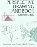 Perspective Drawing Handbook