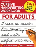 Kurzív kézírás munkafüzet felnőtteknek: Learn Cursive Writing for Adults (Felnőtt kurzív kézírás munkafüzet) - Cursive Handwriting Workbook for Adults: Learn Cursive Writing for Adults (Adult Cursive Handwriting Workbook)