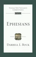 Efézusi levél - Bevezetés és kommentár (Bock Darrell L (Szerző)) - Ephesians - An Introduction And Commentary (Bock Darrell L (Author))