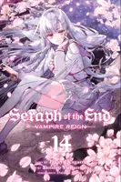 Seraph of the End, Vol. 14, 14: Vampire Reign (A vég szeráfja) - Seraph of the End, Vol. 14, 14: Vampire Reign