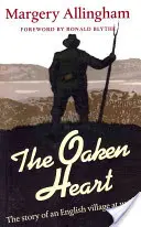 Tölgyfa szív - Egy angol falu története a háborúban - Oaken Heart - The Story of an English Village at War