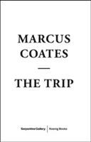 Marcus Coates - Az utazás - Marcus Coates - The Trip