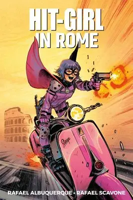 Hit-Girl 3. kötet: Rómában - Hit-Girl Volume 3: In Rome