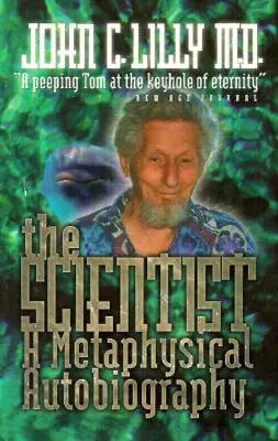 A tudós: Egy metafizikai önéletrajz - The Scientist: A Metaphysical Autobiography