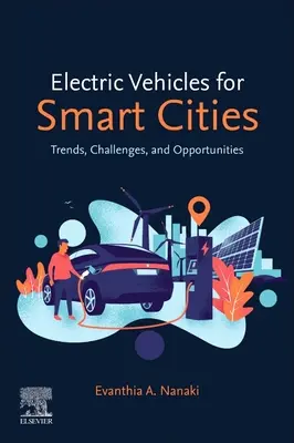 Elektromos járművek az intelligens városok számára: Trendek, kihívások és lehetőségek - Electric Vehicles for Smart Cities: Trends, Challenges, and Opportunities