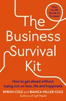 Üzleti túlélőkészlet - A sikerhez vezető No-BS útmutatója - Business Survival Kit - Your No-BS Guide to Success