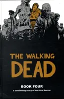 The Walking Dead 4. kötet - The Walking Dead Book 4