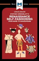 Stephen Greenblatt Reneszánsz önformálás című művének elemzése: More-tól Shakespeare-ig - An Analysis of Stephen Greenblatt's Renaissance Self-Fashioning: From More to Shakespeare