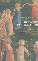 Mennyei részvétel: A szakramentális kárpit szövése - Heavenly Participation: The Weaving of a Sacramental Tapestry