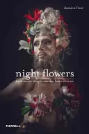 Éjszakai virágok: Az avant-dragtól az extrém Haute-Couture-ig - Night Flowers: From Avant-Drag to Extreme Haute-Couture