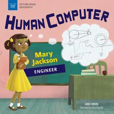 Emberi számítógép: Mary Jackson, mérnök - Human Computer: Mary Jackson, Engineer