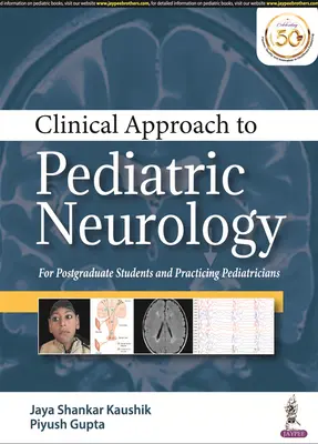 A gyermekneurológia klinikai megközelítése - Clinical Approach to Pediatric Neurology