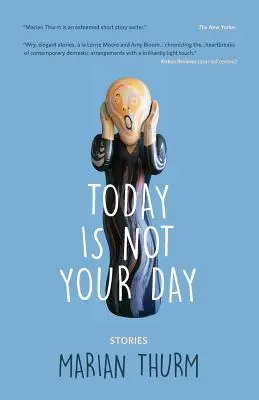 A mai nap nem a te napod - Today Is Not Your Day