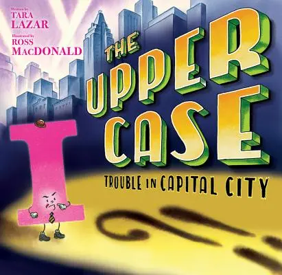 A nagybetűs: Baj a fővárosban, 2 - The Upper Case: Trouble in Capital City, 2