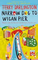 Narrow Dog a Wigan Pierhez - Narrow Dog to Wigan Pier