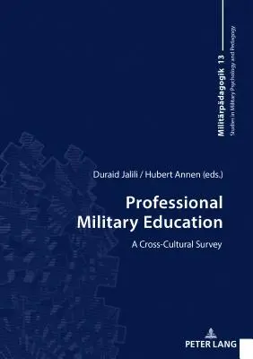 Hivatásos katonai nevelés; egy kultúrákon átívelő áttekintés - Professional Military Education; A Cross-Cultural Survey