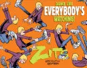 Táncolj, mintha mindenki téged nézne!: A Zits Treasury - Dance Like Everybody's Watching!: A Zits Treasury