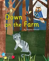 Down on the Farm - Fonika 3. fázis - Down on the Farm - Phonics Phase 3