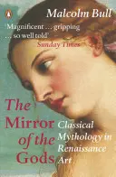 Zrcadlo bohů - Klasická mytologie v renesančním umění - Mirror of the Gods - Classical Mythology in Renaissance Art