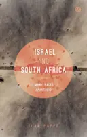 Izrael és Dél-Afrika: Az apartheid sok arca - Israel and South Africa: The Many Faces of Apartheid