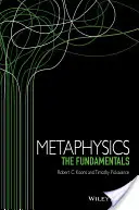 Metafizika: Metafizika: Az alapok - Metaphysics: The Fundamentals