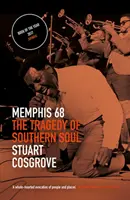 Memphis 68: A déli soul tragédiája - Memphis 68: The Tragedy of Southern Soul