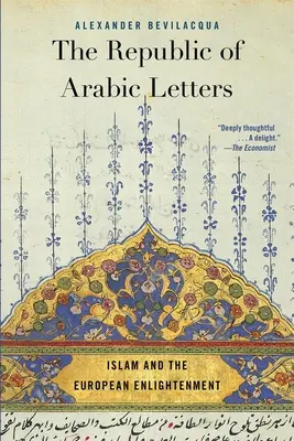 Az arab betűk köztársasága: Az iszlám és az európai felvilágosodás - The Republic of Arabic Letters: Islam and the European Enlightenment