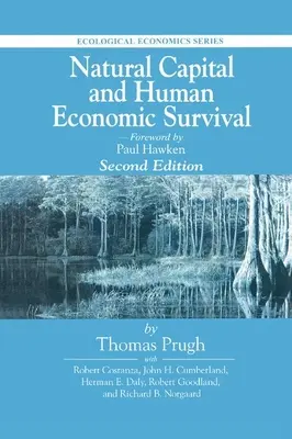 Természeti tőke és az emberi gazdasági túlélés, második kiadás - Natural Capital and Human Economic Survival, Second Edition