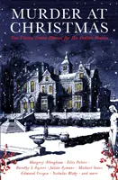 Gyilkosság karácsonykor - Tíz klasszikus krimi az ünnepi szezonra - Murder at Christmas - Ten Classic Crime Stories for the Festive Season