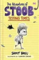 Stoob kalandjai: Stoob: Próbatételek - The Adventures of Stoob: Testing Times