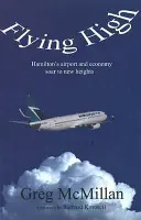 Magasan repül: Hamilton repülőtere és gazdasága új magasságokba emelkedik (Üzleti/repülőtér) - Flying High: Hamilton's Airport and Economy Soar to New Heights (Business/Airport)